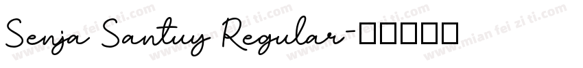 Senja Santuy Regular字体转换